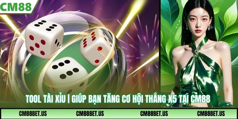 Tool Tài Xỉu | Giúp Bạn Tăng Hiệu Quả X5 Lần Cơ Hội Thắng