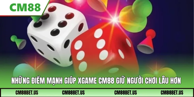 Những điểm mạnh giúp xgame CM88 giữ người chơi lâu hơn